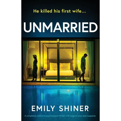 Unmarried: A completely addictive psychological thriller with edge-of-your-seat suspense