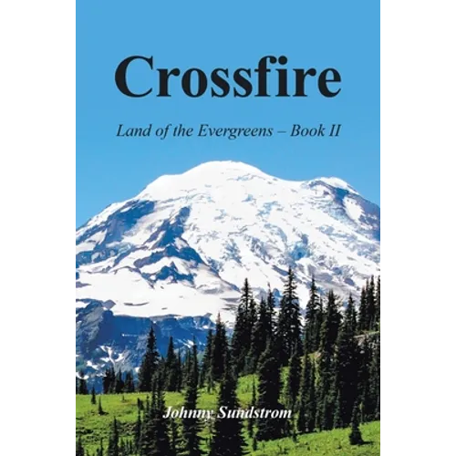 Crossfire: Land of the Evergreens -- Book Ii