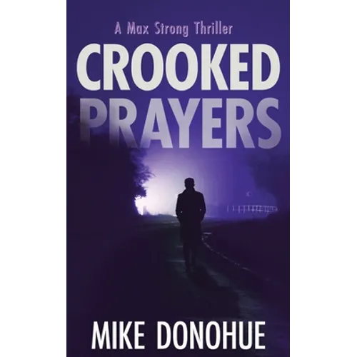 Crooked Prayers