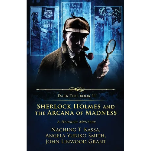 Sherlock Holmes and the Arcana of Madness: A Horror Mystery
