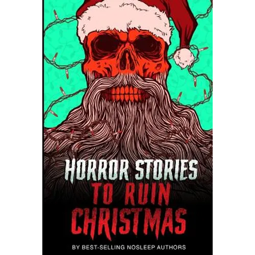 Horror Stories to Ruin Christmas: Serenity Falls Forever