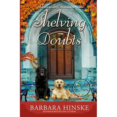 Shelving Doubts: The Sixth Novel in the Rosemont Series