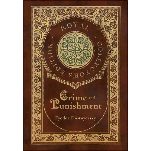Crime and Punishment (Royal Collector's Edition) (Case Laminate Hardcover with Jacket)