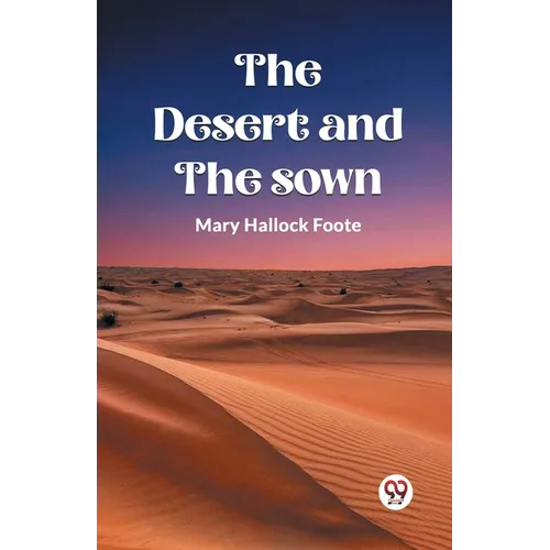 The Desert And The Sown