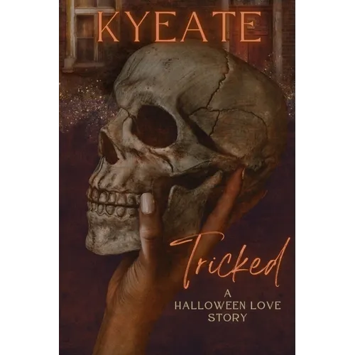 Tricked: A Halloween Love Story