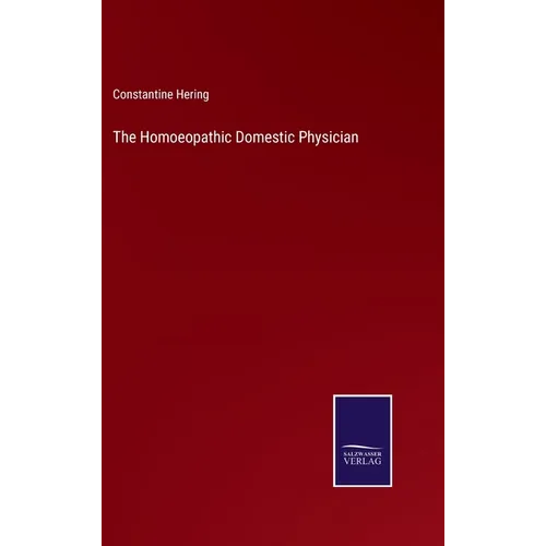 The Homoeopathic Domestic Physician