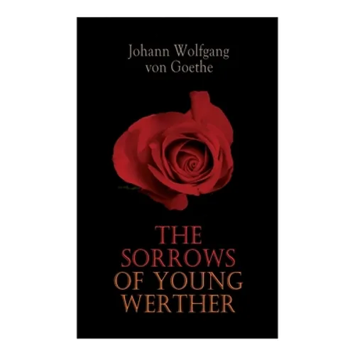 The Sorrows of Young Werther
