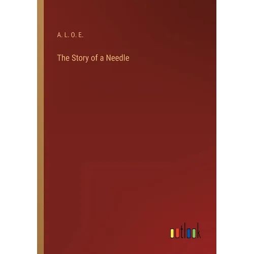 The Story of a Needle