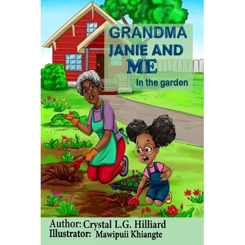 Grandma Janie and Me: In the Garden