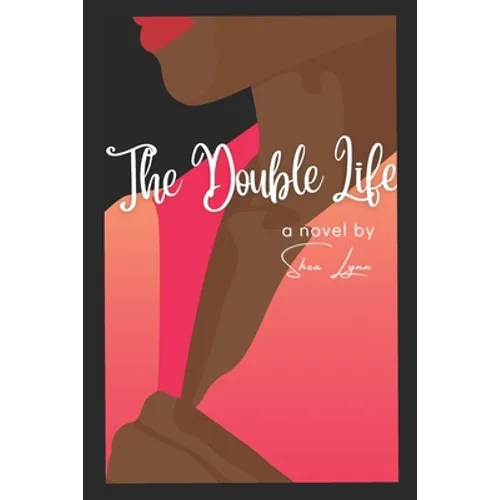 The Double Life: A Novel By