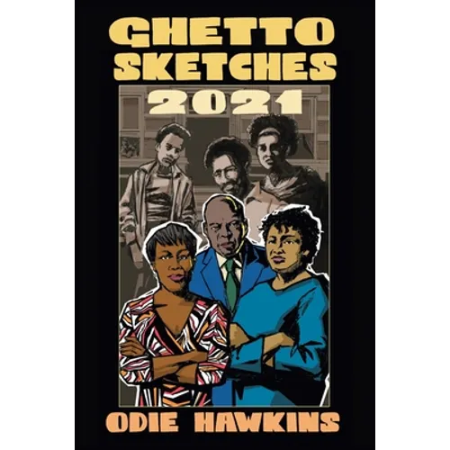 Ghetto Sketches, 2021