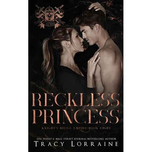 Reckless Princess: A Dark Mafia Romance