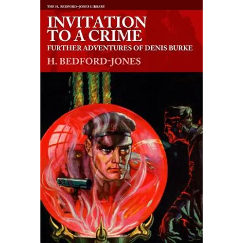 Invitation to a Crime: Further Adventures of Denis Burke