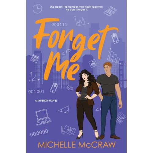 Forget Me: A Fake-Dating Workplace Standalone Romantic Comedy