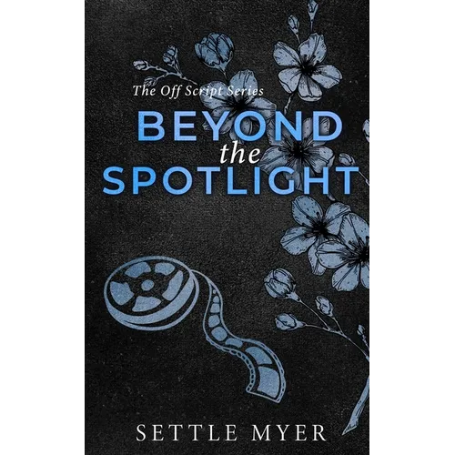 Beyond the Spotlight Discreet Version: A Nanny/Single Dad Romance