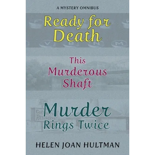 Ready for Death / This Murderous Shaft / Murder Rings Twice