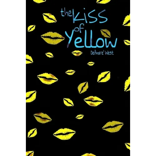 The Kiss Of Yellow