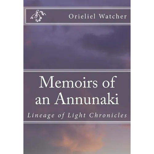 Memoirs of an Annunaki