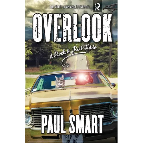 Overlook: A Rock and Roll Fable