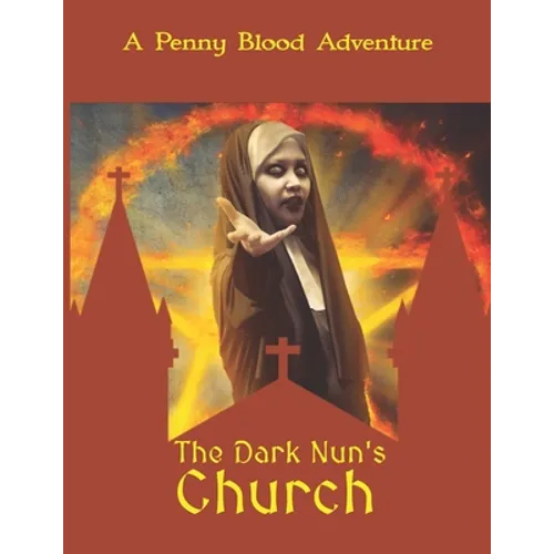 The Dark Nun's Church: A D&D 5e Gothic Horror Adventure