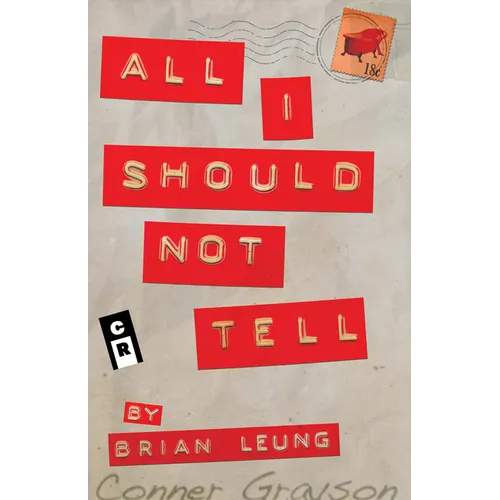 All I Should Not Tell