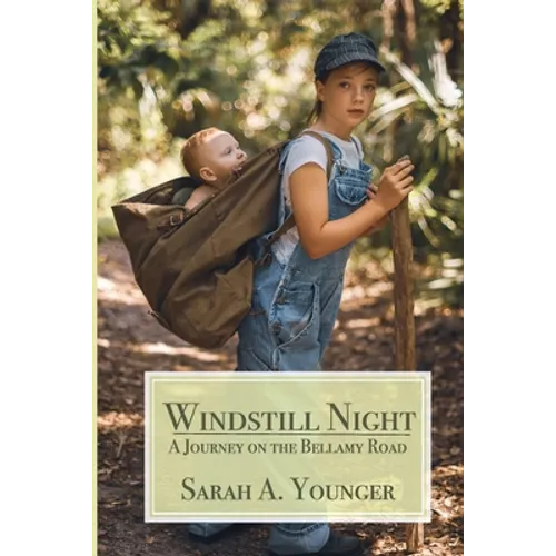 Windstill Night: A Journey on the Bellamy Road