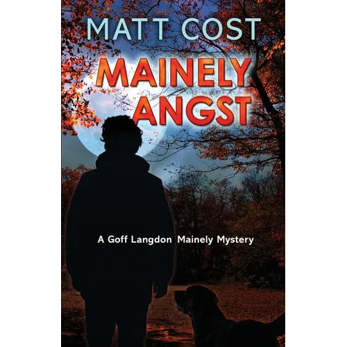 Mainely Angst