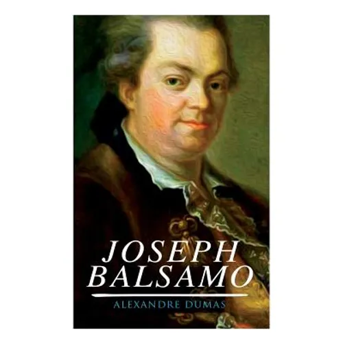 Joseph Balsamo: Historischer Roman