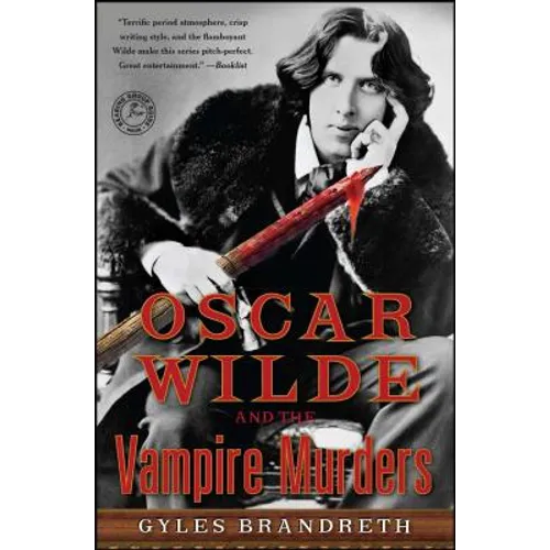 Oscar Wilde and the Vampire Murders: A Mystery