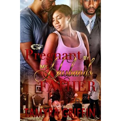 Pregnant By My Husband's Father