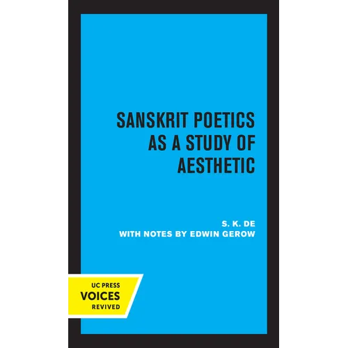 Sanskrit Poetics as a Study of Aesthetic