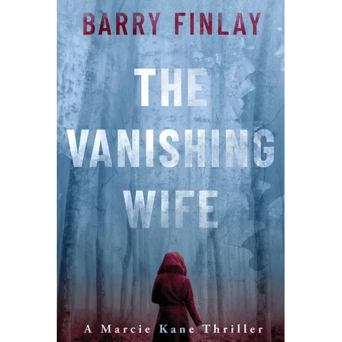 The Vanishing Wife: An Action-Packed Crime Thriller