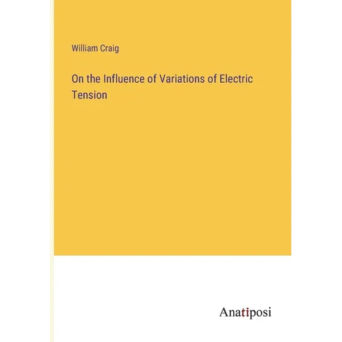 On the Influence of Variations of Electric Tension