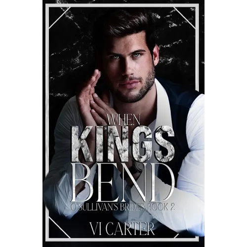 When Kings Bend
