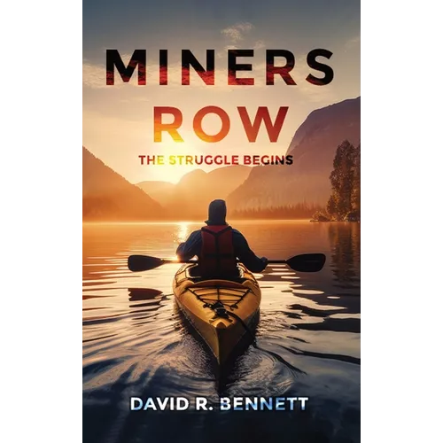 Miners Row: The Struggle Begins