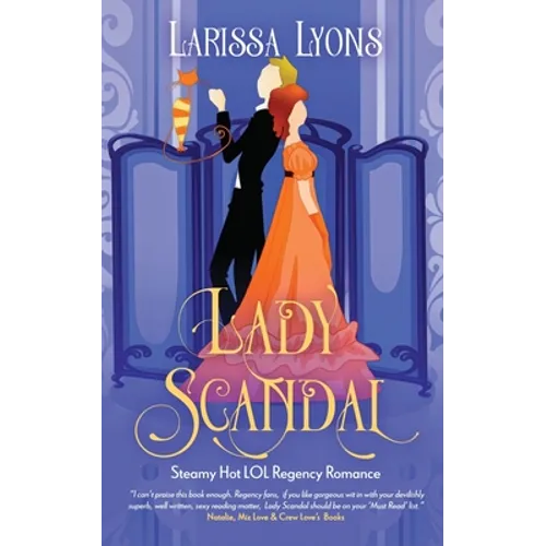 Lady Scandal: Steamy Hot LOL Regency Romance