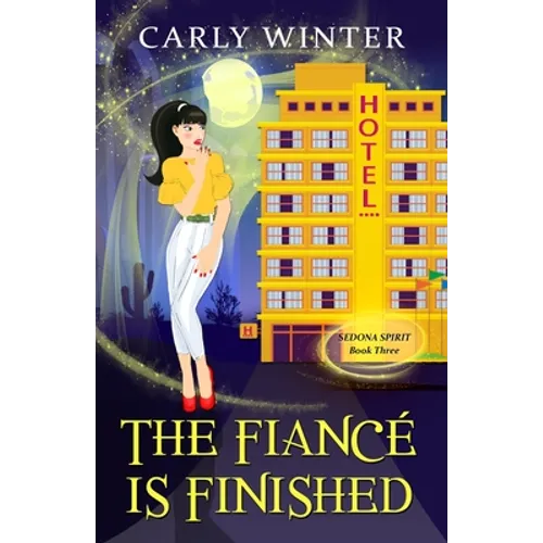The Fiancé is Finished: A Humorous Paranormal Cozy Mystery