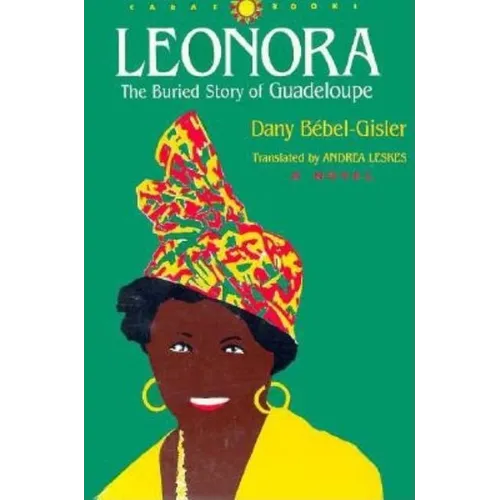 Leonora: The Buried Story of Guadeloupe