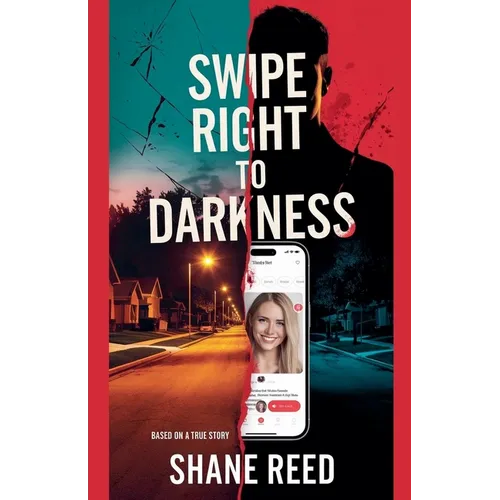 Swipe Right to Darkness