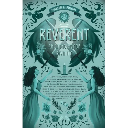 Reverent: An Anthology of Divinity