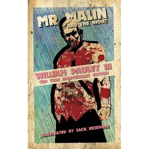 Mr. Malin and the Night: Ten Year Anniversary Edition
