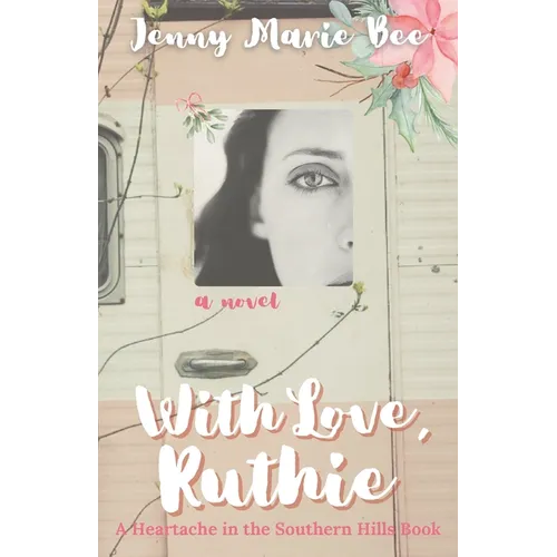 With Love, Ruthie: A Southern Christmas Novel