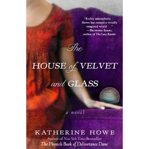 The House of Velvet and Glass