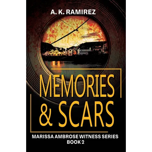 Memories & Scars