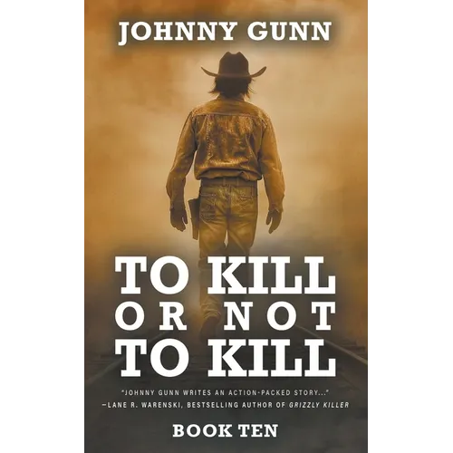 To Kill or Not to Kill: A Terrence Corcoran Western