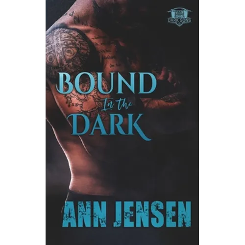 Bound in the Dark
