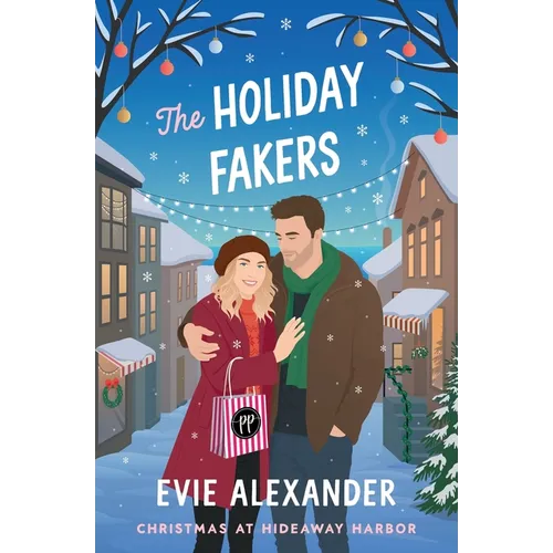 The Holiday Fakers: A Spicy, Small-Town, Christmas RomCom