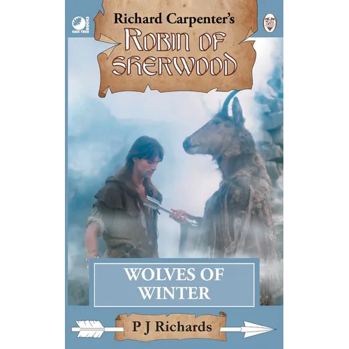 Wolves of Winter: from Richard Carpenter's Robin of Sherwood