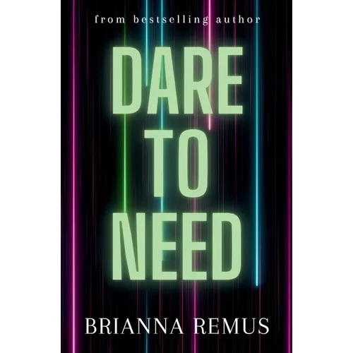 Dare to Need
