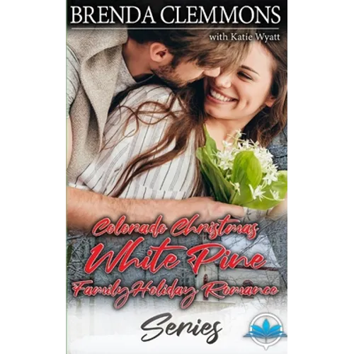 Colorado Christmas White Pine Family Holiday Romance Series